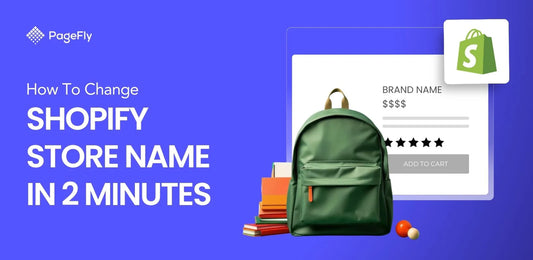 如何在 2 分钟内更改 Shopify 商店名称